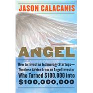 Angel by Calacanis, Jason, 9780062560704