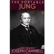 The Portable Jung by Jung, Carl G. (Author); Hull, R. F. C. (Translator); Campbell, Joseph (Editor), 9780140150704