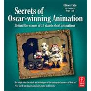 Secrets of Oscar-winning Animation: Behind the scenes of 13 classic short animations by Cotte; Olivier, 9780240520704