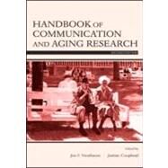Handbook of Communication and Aging Research by Nussbaum, Jon F.; Coupland, Justine, 9780805840704