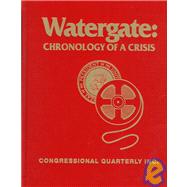 Watergate by Congessional Quarterly, Inc.; Congessional Quarterly, Inc.; Aycock, Marlyn; Cross, Mercer; Witt, Elder, 9780871870704
