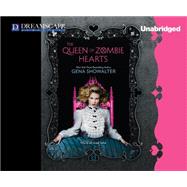 The Queen of Zombie Hearts by Showalter, Gena; Floyd, Jacquie, 9781633790704
