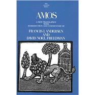 Amos by A New Translation with Introduction and Commentary by Francis I. Andersen and Da, 9780300140705