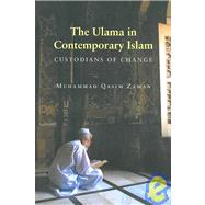 The Ulama in Contemporary Islam by Zaman, Muhammad Qasim, 9780691130705