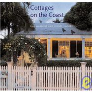 Cottages on the Coast Fair Harbors and Secret Shores by PAUL, LINDA LEIGH, 9780789310705