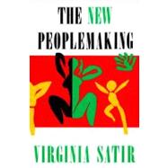 New Peoplemaking by Satir, Virginia, 9780831400705