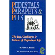 Pedestals Parapets & Pits by Smith, Robert V., 9780976800705