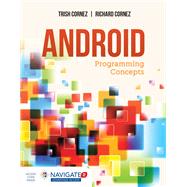 Android Programming Concepts by Cornez, Trish; Cornez, Richard, 9781284070705