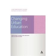 Changing Urban Education by Pratt-Adams, Simon; Burn, Elizabeth; Maguire, Meg, 9781441170705