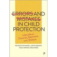 Errors and Mistakes in Child Protection by Biesel, Kay; Masson, Judith; Parton, Nigel; Ps, Tarja, 9781447350705
