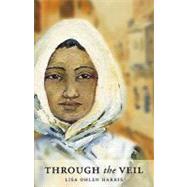 Through the Veil by Harris, Lisa Ohlen, 9781591280705