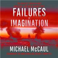 Failures of Imagination by McCaul, Michael; Yen, Jonathan, 9781681680705