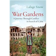 War Gardens by Lalage Snow, 9781787470705