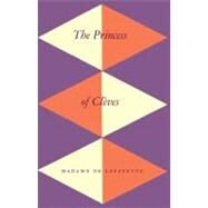 The Princess of Cleves by La Fayette, Madame de; Mitford, Nancy, 9780811210706