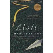 Aloft by Lee, Chang-rae, 9781594480706