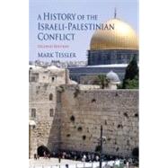 A History of the Israeli-Palestinian Conflict by Tessler, Mark, 9780253220707