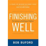 Finishing Well by Buford, Bob; Blanchard, Ken, 9780310330707