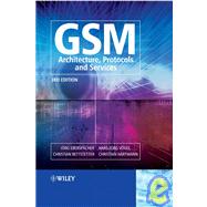 GSM - Architecture, Protocols and Services by Eberspächer, Jörg; Vögel, Hans-Joerg; Bettstetter, Christian; Hartmann, Christian, 9780470030707