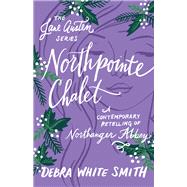 Northpointe Chalet by Smith, Debra White, 9780764230707