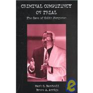 Criminal Competency on Trial by Bardwell, Mark C.; Arrigo, Bruce A., 9780890890707