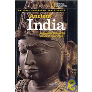 National Geographic Investigates: Ancient India Archaeology Unlocks the Secrets of India's Past by DALAL, ANITA, 9781426300707