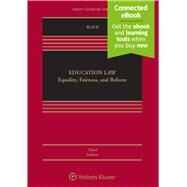 Education Law Equality, Fairness, and Reform [Connected eBook] by Black, Derek; Garda, Robert A.; Taylor, John E.; Waldman, Emily Gold, 9781543810707