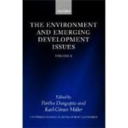 The Environment and Emerging Development Issues Volume 2 by Dasgupta, Partha; Mler, Karl-Gran, 9780199240708