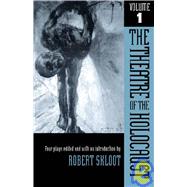 Theatre of the Holocaust Vol. 1 : Four Plays by Skloot, Robert; Skloot, Robert; Wincelberg, Shimon, 9780299090708