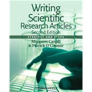 Writing Scientific Research Articles Strategy and Steps by Cargill, Margaret; O'Connor, Patrick, 9781118570708