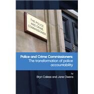 Police and Crime Commissioners by Caless, Bryn; Owens, Jane, 9781447320708