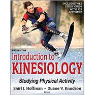 Introduction to Kinesiology 5th Edition With Web Study Guide-Loose-Leaf Edition by Hoffman, Shirl; Knudson, Duane, 9781492560708