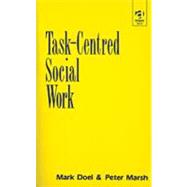Task-Centred Social Work by Doel,Mark, 9781857420708