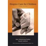 Hospice Care for Children by Armstrong-Dailey, Ann; Zarbock, Sarah, 9780195340709