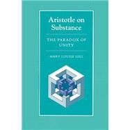 Aristotle on Substance by Gill, Mary Louise, 9780691020709