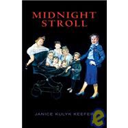 Midnight Stroll by Keefer, Janice Kulyk, 9781550960709