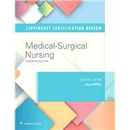 Lippincott Certification Review Medical-Surgical Nursing by Willis, Laura, 9781975220709