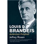 Louis D. Brandeis by Rosen, Jeffrey, 9780300230710