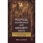 Political Governance and Minority Rights: The South and South-East Asian Scenario by Ghosh,Lipi;Ghosh,Lipi, 9780415550710