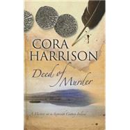 Deed of Murder by Harrison, Cora, 9780727880710