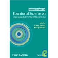 Essential Guide to Educational Supervision in postgraduate medical education by Cooper, Nicola; Forrest, Kirsty, 9781405170710