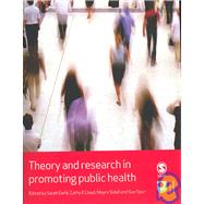 Theory and Research in Promoting Public Health by Sarah Earle, 9781412930710