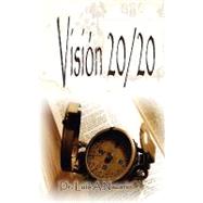 Vision 20/20 by Nazario, Luis A., Ph.d., 9781438220710