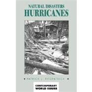 Natural Disasters: Hurricanes : A Reference Handbook by Fitzpatrick, Patrick J., 9781576070710