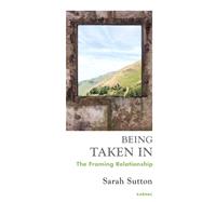 Being Taken in by Sutton, Sarah, 9781782200710