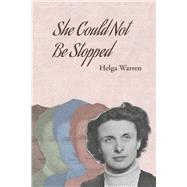She Could Not Be Stopped by Warren, Helga, 9798317800710