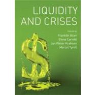 Liquidity and Crises by Allen, Franklin; Carletti, Elena; Krahnen, Jan Pieter; Tyrell, Marcel, 9780195390711
