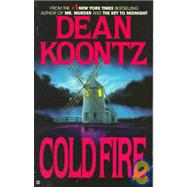 Cold Fire by Koontz, Dean R., 9780425130711