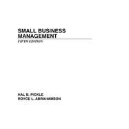 Small Business Management by Pickle, Hal B.; Abrahamson, Royce L., 9780471500711
