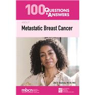 100 Questions  &  Answers About Metastatic Breast Cancer by Shockney, Lillie D., 9781284220711