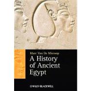 A History of Ancient Egypt by Van De Mieroop, Marc, 9781405160711